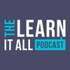 undefined The Learn-It-All Podcast