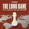 undefined The Long Game with Jake Sullivan and Jon Finer