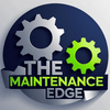 undefined "The Maintenance Edge | Insights for Maintenance Professionals"