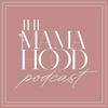undefined The Mamahood Podcast