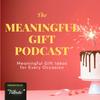 undefined The Meaningful Gift Podcast