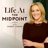 undefined Life At The Midpoint with Gabby Logan