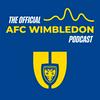 undefined The Official AFC Wimbledon Podcast