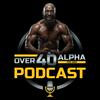 undefined The Over 40 Alpha Podcast