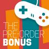 undefined The Pre-Order Bonus