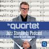 undefined The Quartet Jazz Standards Podcast