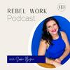 undefined The Rebel Work Podcast