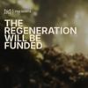 undefined The Regeneration Will Be Funded