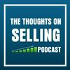 undefined Thoughts on Selling - Value Selling, Sales Leadership, Sales Enablement Insights