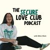 undefined The Secure Love Club Podcast