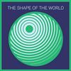 undefined The Shape of the World