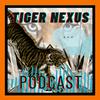 undefined The Tiger Nexus Podcast