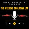 undefined The Weekend Cooldown Lap