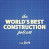 undefined The World's Best Construction Podcast