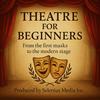 undefined Theatre or Theater for Beginners