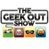 undefined THE GEEK OUT SHOW