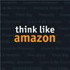 undefined Think Like Amazon