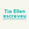 undefined Tia Ellen Escreveu