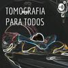 undefined Tomografia para todos