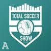 undefined Total Soccer Show: USMNT, Champions League, EPL, and more ...