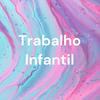 undefined Trabalho Infantil