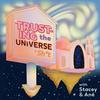 undefined Trusting the Universe & Sh*t