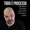 undefined TUDO É PROCESSO!