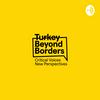 undefined Turkey Beyond Borders
