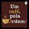 undefined Um café, pela Ordem.