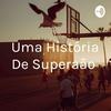 undefined Uma História De Superação