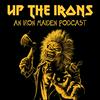 undefined Up The Irons - An Iron Maiden Podcast