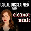 undefined Usual Disclaimer with Eleanor Neale