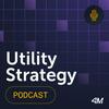 undefined Utility Strategy Podcast
