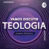 undefined Vamos discutir Teologia