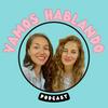 undefined Vamos Hablando Podcast en español