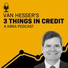 undefined Van Hesser's 3 Things in Credit - A KBRA Podcast