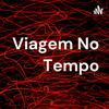 undefined Viagem No Tempo