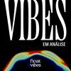 undefined vibes em análise