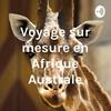 undefined Voyage sur mesure en Afrique Australe