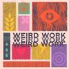 undefined Weird Work