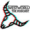 undefined Westworld: The Podcast