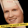 undefined Who Killed Sister Cathy?