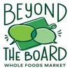 undefined Whole Foods Market: Beyond The Board