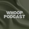 undefined Whoop Podcast