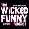 undefined Wicked Funny Podcast