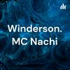undefined Winderson. MC Nachi