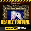 undefined The Binge Crimes: Deadly Fortune