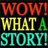 undefined Wow! What A Story!