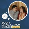 undefined Your Enneagram Coach, the Podcast