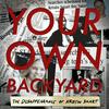 undefined Your Own Backyard